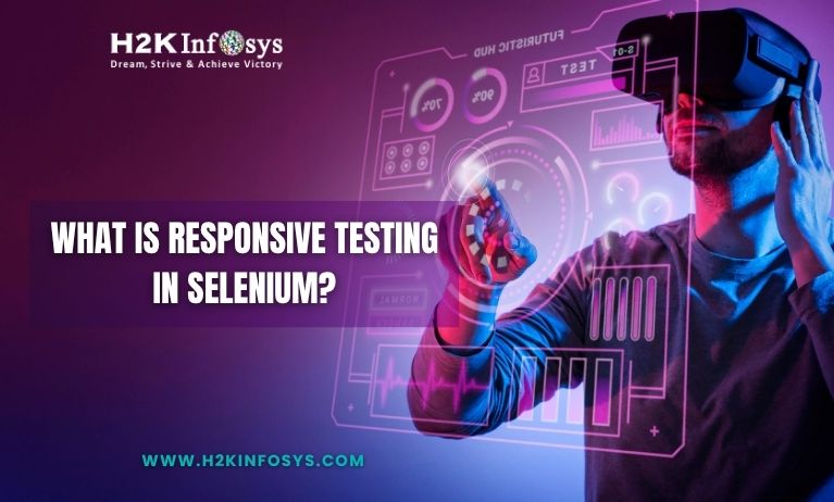 Responsive Testing in Selenium