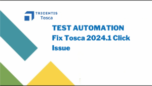 Fix Tosca 2024.1 Click Issue