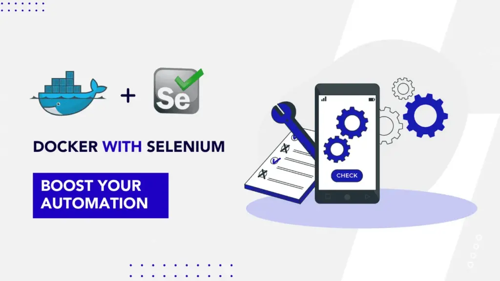 What is the role of Docker in Selenium automation? Docker in Selenium