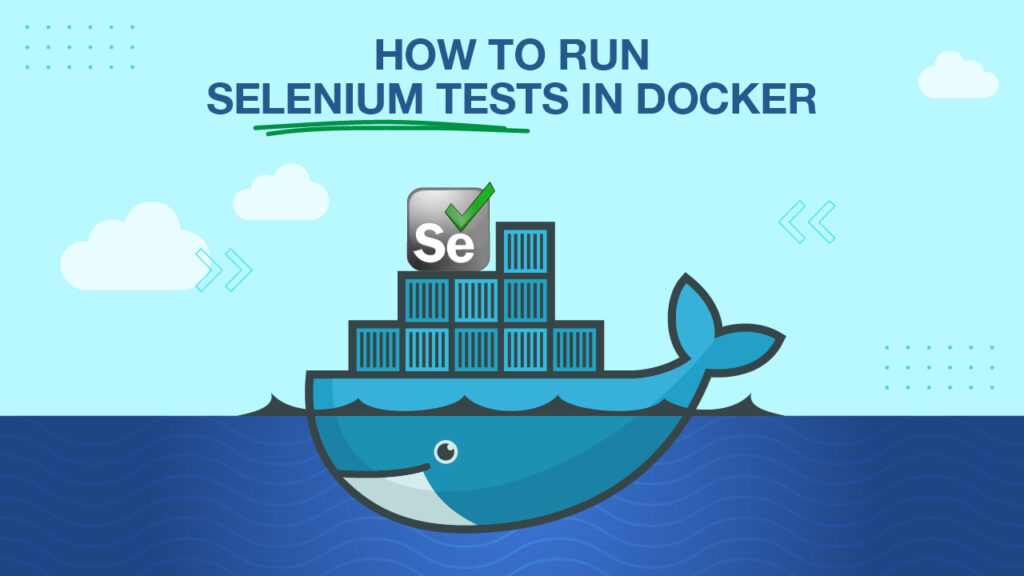 What is the role of Docker in Selenium automation? Docker in Selenium