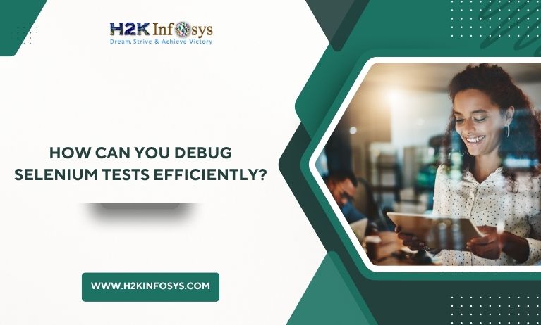 debug Selenium tests