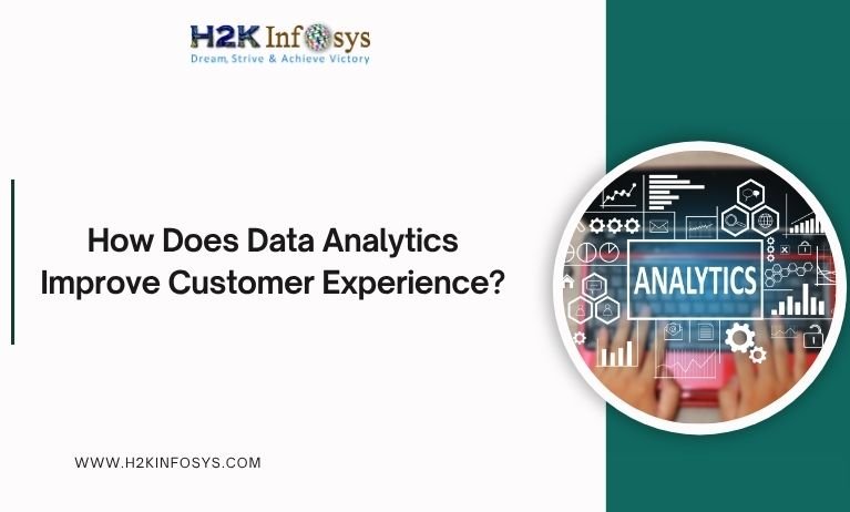Data Analytics Improve Customer Experience