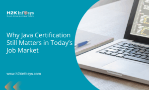 Why Java Certification Still Matters in Today’s Job Market