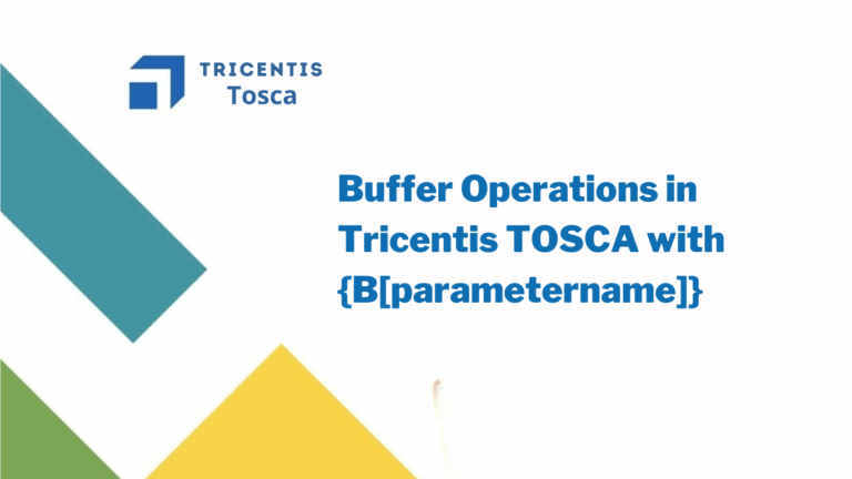 Buffer Operations in Tricentis TOSCA