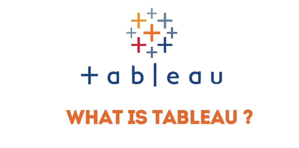 What is Tableau used for in data analytics? What is Tableau