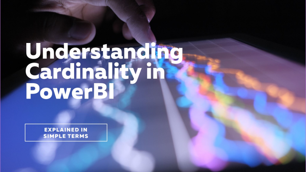 Understanding Cardinality and Cross Filtering in Power BI Cardinality and Cross Filtering