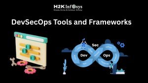 DevSecOps Tools and Frameworks