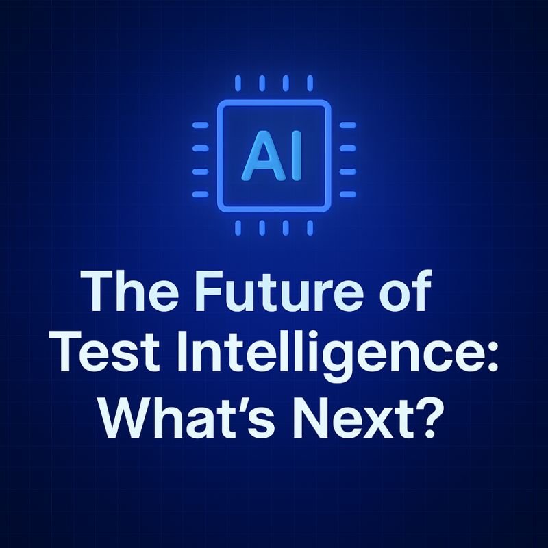 Test Intelligence
