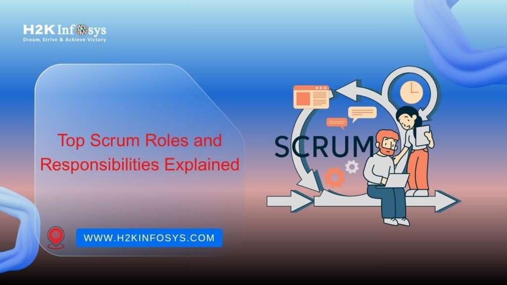 Scrum Roles and Responsibilities
