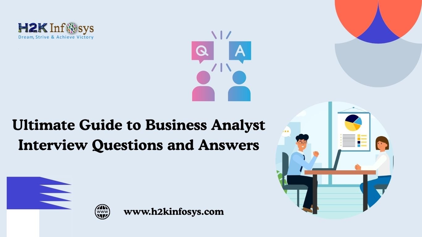 Business Analyst Interview Questions and Answers