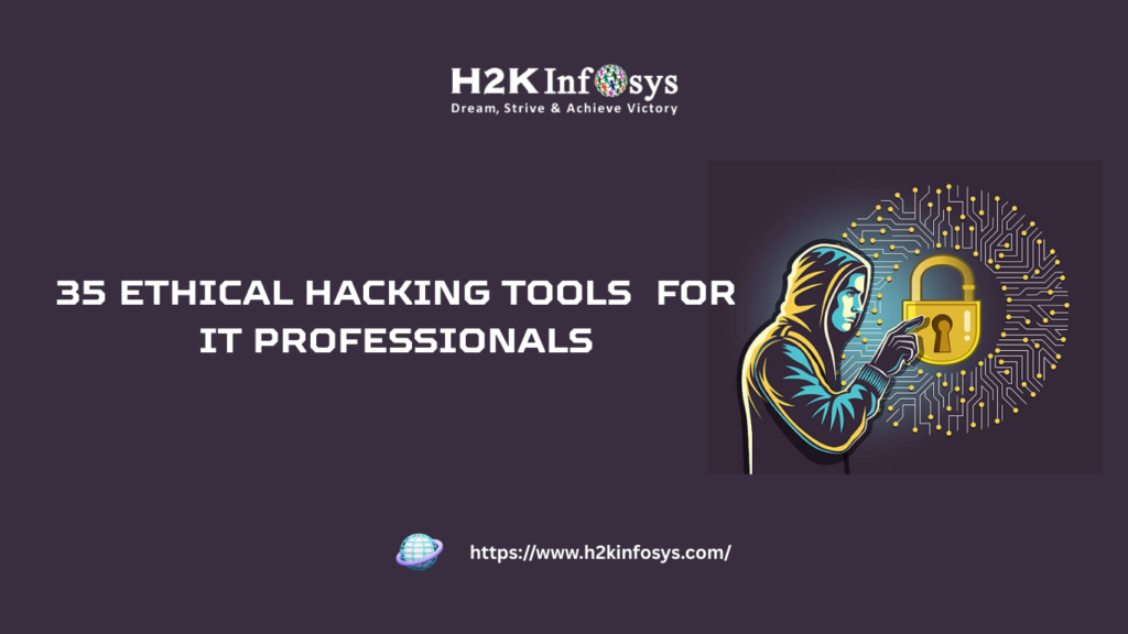 30 Ethical Hacking Tools