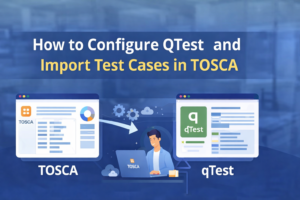 Configure QTest and Import Test Cases in TOSCA