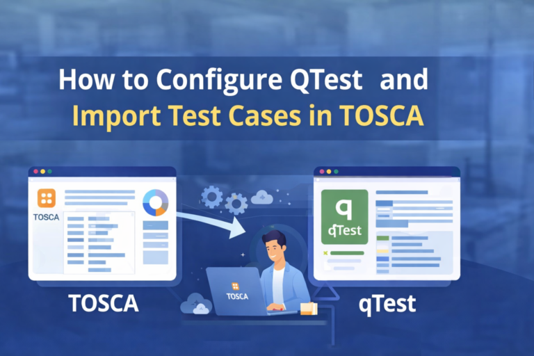 Configure QTest and Import Test Cases in TOSCA