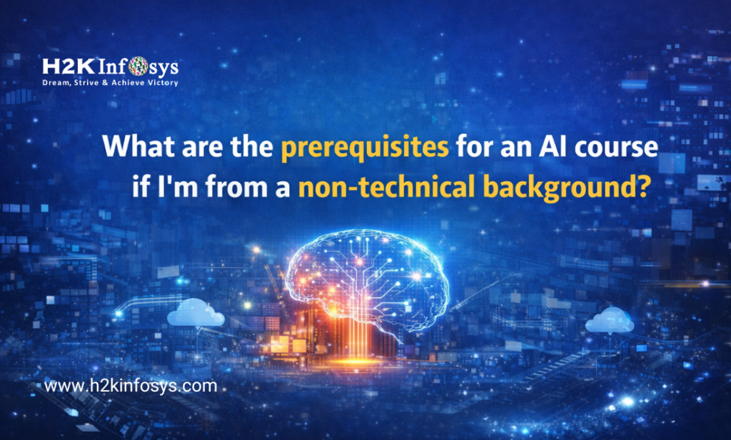 What Are the Prerequisites for an AI Course If I’m From a Non-Technical Background?