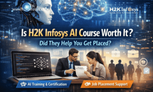 Is H2K Infosys AI Course Worth It? Did They Help You Get Placed?