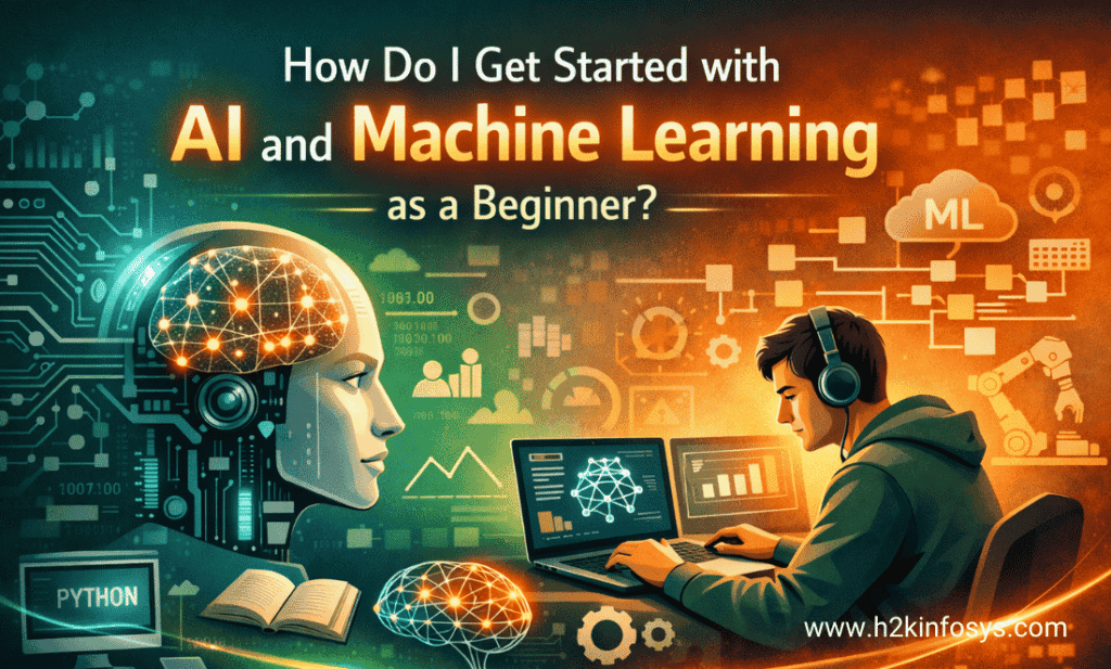 How Do I Get Started with AI and Machine Learning as a Beginner?
