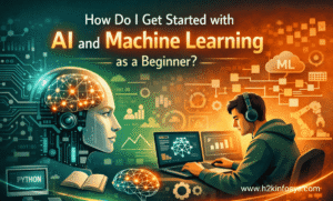 How Do I Get Started with AI and Machine Learning as a Beginner?