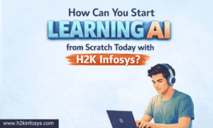 How Can You Start Learning AI from Scratch Today with H2K Infosys?