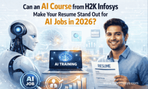 Can an AI Course from H2K Infosys Make Your Resume Stand Out for AI Jobs in 2026?