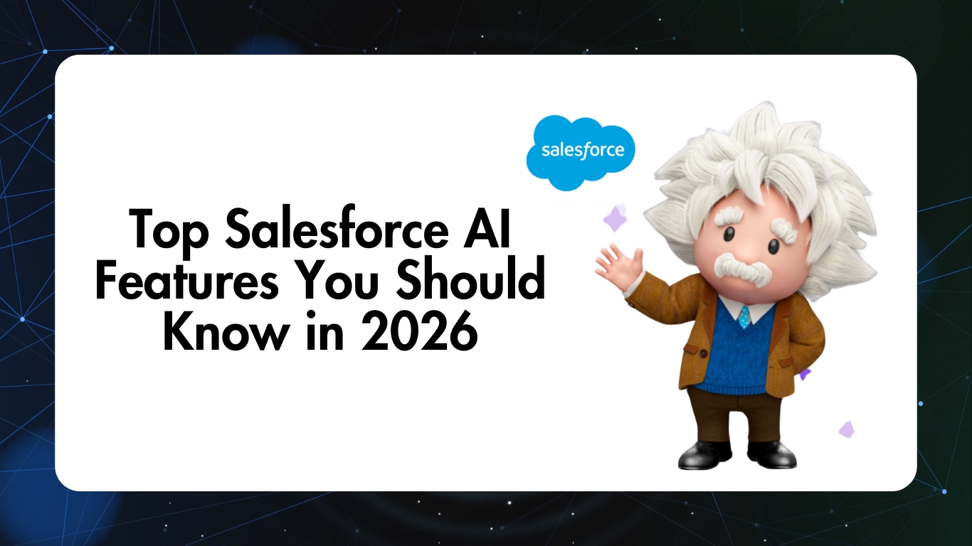 Top Salesforce AI Features You Should Know in 2026 | H2K Infosys Blog