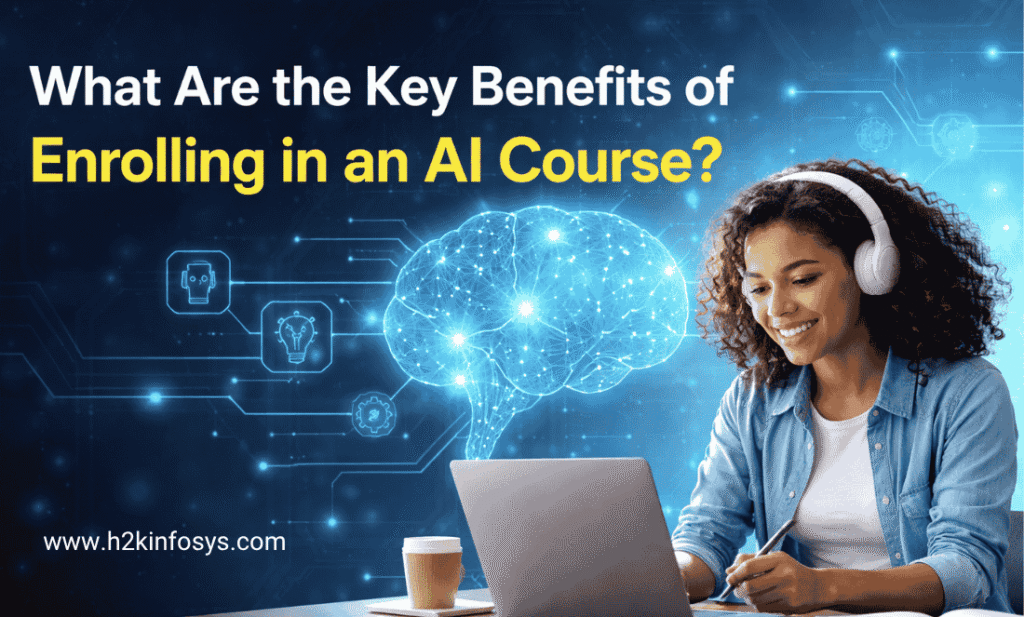 What Are the Key Benefits of Enrolling in an AI Course?