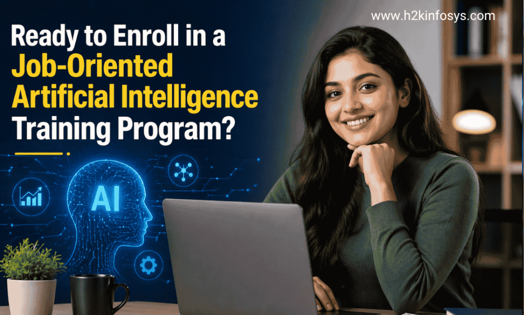 Ready to enroll in a job-oriented Artificial Intelligence training program?