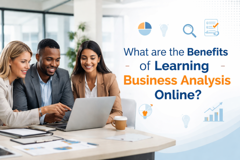 Benefits of Learning Business Analysis