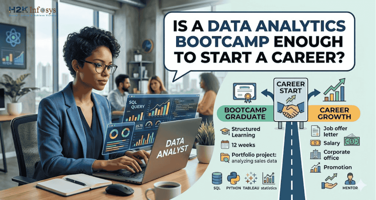 Is a Data Analytics Bootcamp Enough to Start a Career? | H2K Infosys Blog