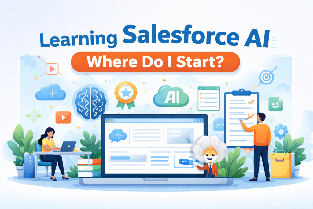 Where Do I Start When Learning Salesforce AI?