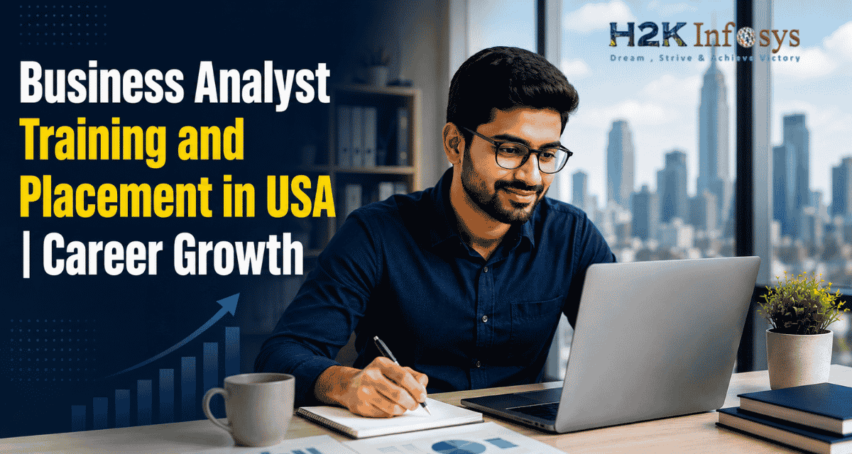 Business Analyst Training and Placement in USA | Career Growth | H2K ...