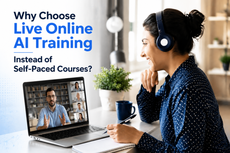 Why Choose Live Online AI Training Instead of Self-Paced Courses?