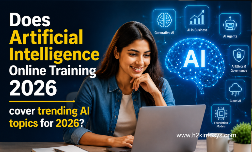 Does Artificial Intelligence Online Training 2026 Cover Trending AI Topics for 2026?