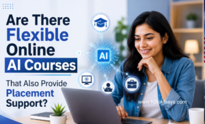Are There Flexible Online AI Courses That Also Provide Placement Support?