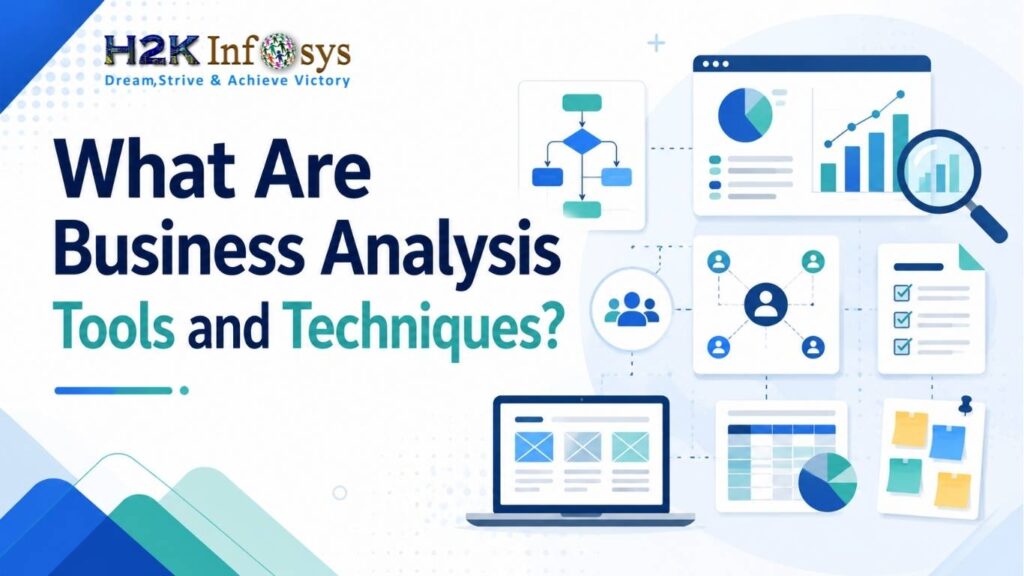 What Are Business Analysis Tools and Techniques