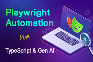 Playwright Automation with TypeScript & Gen AI